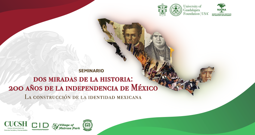 DOS MIRADAS DE LA HISTORIA: 200 AÑOS DE LA INDEPENDENCIA DE MÉXICO