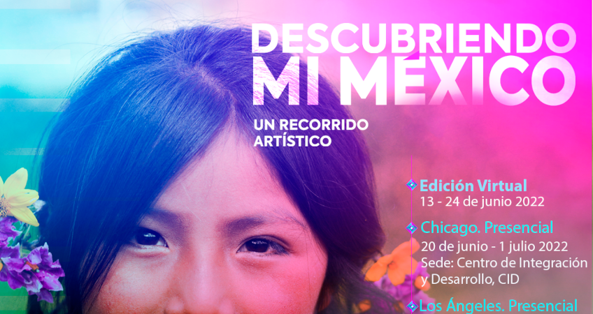 PROGRAMA DE VERANO PARA NIÑOS 2022: “Descubriendo mi México: Un recorrido artístico” 
